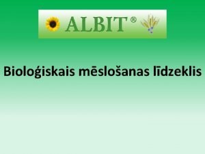 Bioloiskais msloanas ldzeklis idrais msloanas ldzeklis Albit satur