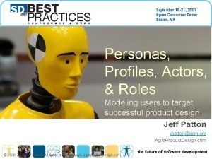 Personas Profiles Actors Roles Modeling users to target