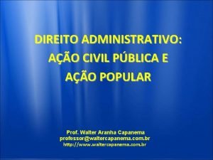 DIREITO ADMINISTRATIVO AO CIVIL PBLICA E AO POPULAR