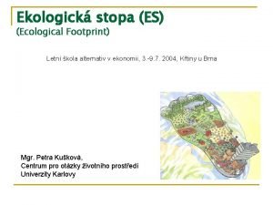 Ekologick stopa ES Ecological Footprint Letn kola alternativ