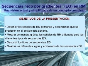 Gradiente eco Gradiente eco