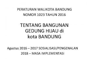 PERATURAN WALIKOTA BANDUNG NOMOR 1023 TAHUN 2016 TENTANG