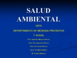 SALUD AMBIENTAL CEFA DEPARTAMENTO DE MEDICINA PREVENTIVA Y