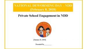 NATIONAL DEWORMING DAY NDD February 8 2018 Private