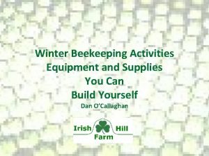 Winter Beekeeping Activities Equipment and Supplies You Can