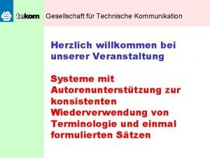 Gesellschaft fr Technische Kommunikation Herzlich willkommen bei unserer