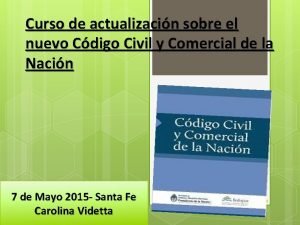 Curso de actualizacin sobre el nuevo Cdigo Civil