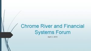 Chrome river audit Chrome river audit
