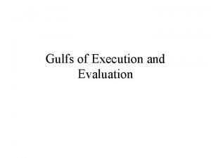 Gulf of evaluation examples