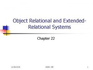 Object relational and extended relational databases
