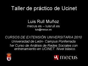 Taller de prctico de Ucinet Luis Rull Muoz