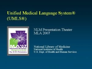 Unified Medical Language System UMLS NLM Presentation Theater