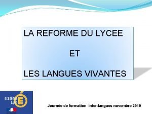 LA REFORME DU LYCEE ET LES LANGUES VIVANTES