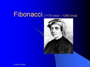 Fibonacci 1175 circa 1240 circa Luciano Zazzetti 1