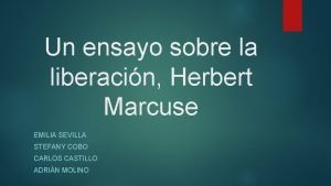 Un ensayo sobre la liberacin Herbert Marcuse EMILIA