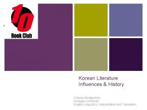 Korean Literature Influences History Charles Montgomery Dongguk University