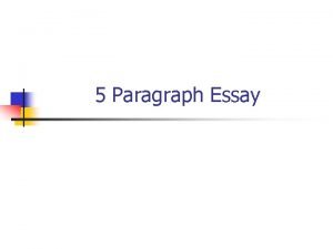 5 Paragraph Essay 5 Paragraph Essay n n