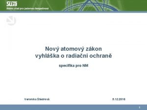 Nov atomov zkon vyhlka o radian ochran specifika