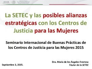 La SETEC y las posibles alianzas estratgicas con