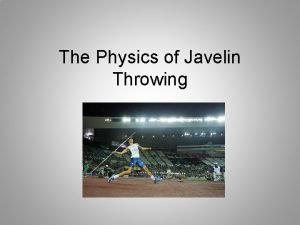 Physics of javelin