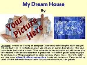 Dream house paragraph