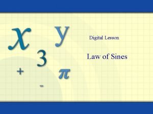 Law of sines for oblique triangles