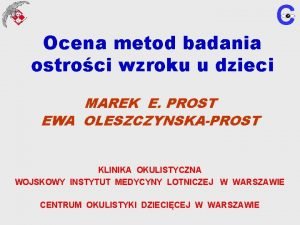 Ocena metod badania ostroci wzroku u dzieci C