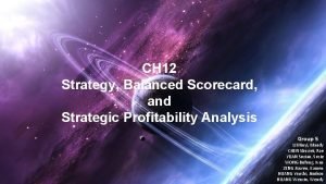 CH 12 Strategy Balanced Scorecard and Strategic Profitability