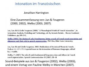Intonation im Franzsischen Jonathan Harrington Eine Zusammenfassung von