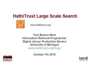 Hathi Trust Large Scale Search wwww hathitrust orgww