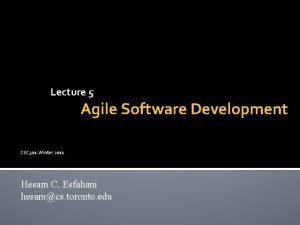 Lecture 5 Agile Software Development CSC 301 Winter