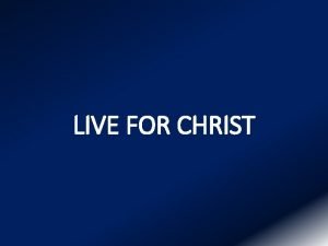 LIVE FOR CHRIST LIVE FOR CHRIST PDFS Passionate