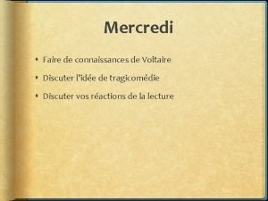 Mercredi Faire de connaissances de Voltaire Discuter lide