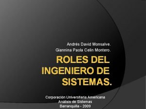 Andrs David Monsalve Giannina Paola Celin Montero ROLES