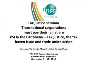Tax justice seminar Transnational corporations must pay their