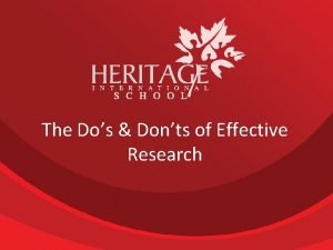 The Dos Donts of Effective Research When do