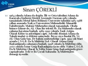 Sinan REKL 1964 ylnda Adana da dodu lk