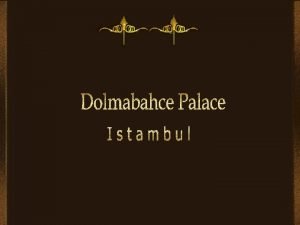 Dolmabahe Palace in Istanbul Turkey located on the