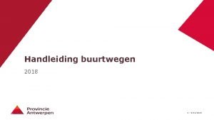 Handleiding buurtwegen 2018 1 5122020 Procedure Afschaffing wijziging