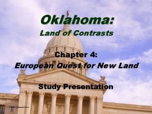 Oklahoma Land of Contrasts Chapter 4 European Quest