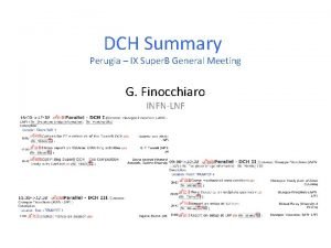 DCH Summary Perugia IX Super B General Meeting