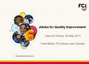 Jidoka for Quality Improvement Lean en France 20