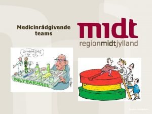 Medicinrdgivende teams Region Midtjylland Mlgruppe Voksne borgere i