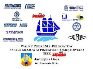 WALNE ZEBRANIE DELEGATW SEKCJI KRAJOWEJ PRZEMYSU OKRTOWEGO NSZZ