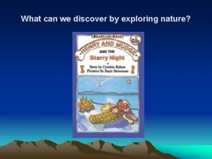 What can we discover by exploring nature Henry