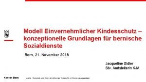 Modell Einvernehmlicher Kindesschutz konzeptionelle Grundlagen fr bernische Sozialdienste