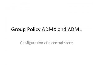 Admx vs adml