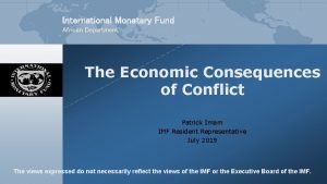 International Monetary Fund African Department The Economic Consequences