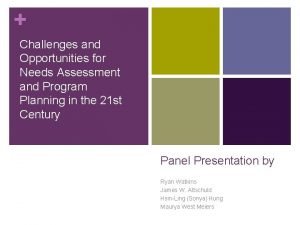 Challenges of needs assessment