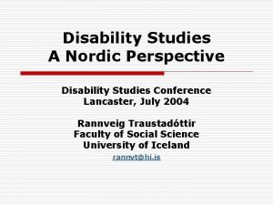 Disability Studies A Nordic Perspective Disability Studies Conference